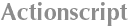 Actionscript